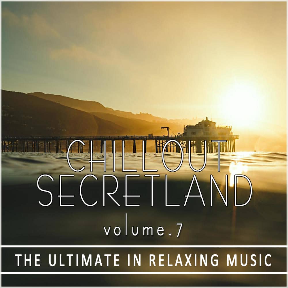 ChillOut Secretland Vol.7